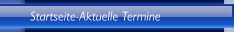 Startseite-Aktuelle Termine