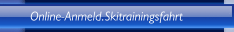 Online-Anmeld.Skitrainingsfahrt